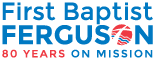 First Baptist Ferguson 80 years on mission